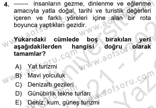 Deniz Turizmi İşletmeciliği Dersi 2021 - 2022 Yılı Yaz Okulu Sınav Soruları 4. Soru