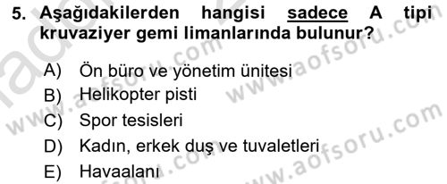 Deniz Turizmi İşletmeciliği Dersi 2021 - 2022 Yılı Yaz Okulu Sınav Soruları 5. Soru