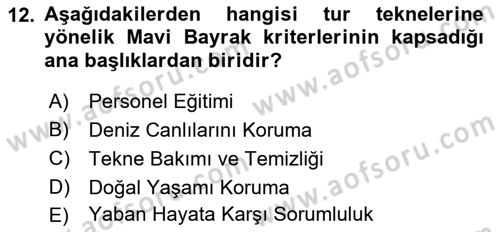 Deniz Turizmi İşletmeciliği Dersi 2022 - 2023 Yılı Yaz Okulu Sınav Soruları 12. Soru