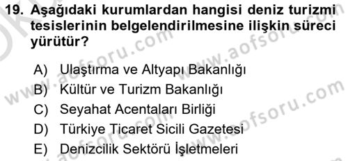 Deniz Turizmi İşletmeciliği Dersi 2022 - 2023 Yılı Yaz Okulu Sınav Soruları 19. Soru