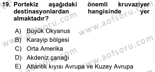 Deniz Turizmi İşletmeciliği Dersi 2023 - 2024 Yılı (Vize) Ara Sınav Soruları 19. Soru