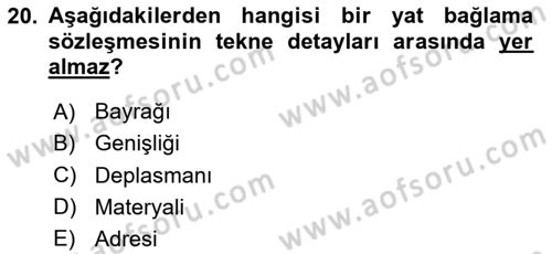 Deniz Turizmi İşletmeciliği Dersi 2023 - 2024 Yılı (Vize) Ara Sınav Soruları 20. Soru