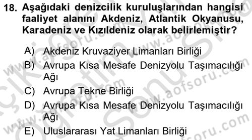 Deniz Turizmi İşletmeciliği Dersi 2023 - 2024 Yılı (Final) Dönem Sonu Sınav Soruları 18. Soru