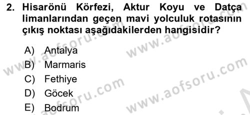 Deniz Turizmi İşletmeciliği Dersi 2024 - 2025 Yılı (Final) Dönem Sonu Sınav Soruları 2. Soru
