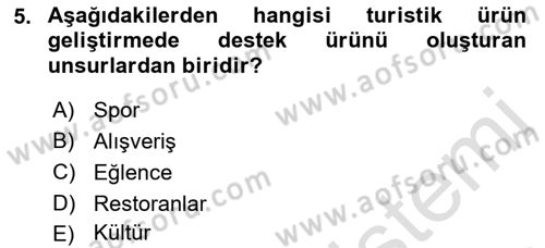 Turizmde Güncel Yaklaşımlar Dersi Ara Sınavı Deneme Sınav Soruları 5. Soru