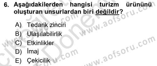Turizmde Güncel Yaklaşımlar Dersi Ara Sınavı Deneme Sınav Soruları 6. Soru