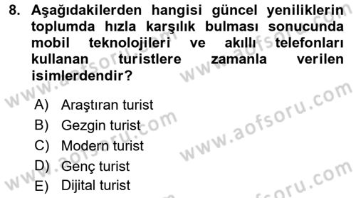 Turizmde Güncel Yaklaşımlar Dersi Ara Sınavı Deneme Sınav Soruları 8. Soru