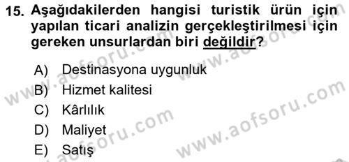 Turizmde Güncel Yaklaşımlar Dersi 2021 - 2022 Yılı Yaz Okulu Sınav Soruları 15. Soru