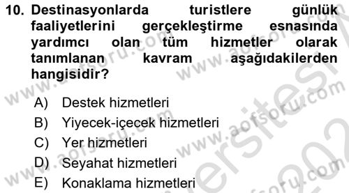 Turizmde Güncel Yaklaşımlar Dersi Ara Sınavı Deneme Sınav Soruları 10. Soru