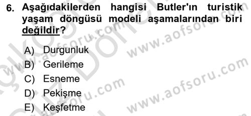 Turizmde Güncel Yaklaşımlar Dersi Ara Sınavı Deneme Sınav Soruları 6. Soru