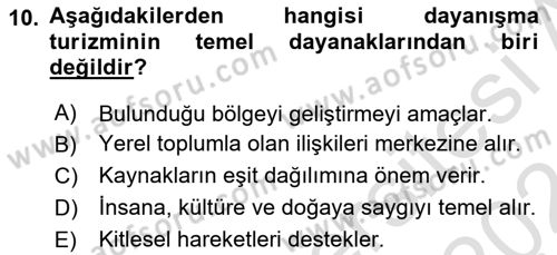 Turizmde Güncel Yaklaşımlar Dersi 2023 - 2024 Yılı (Final) Dönem Sonu Sınav Soruları 10. Soru