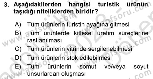 Turizmde Güncel Yaklaşımlar Dersi 2023 - 2024 Yılı (Final) Dönem Sonu Sınav Soruları 3. Soru