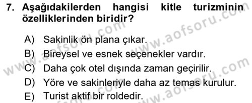 Turizmde Güncel Yaklaşımlar Dersi 2023 - 2024 Yılı (Final) Dönem Sonu Sınav Soruları 7. Soru