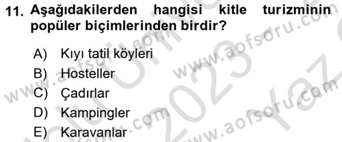Turizmde Güncel Yaklaşımlar Dersi 2023 - 2024 Yılı Yaz Okulu Sınav Soruları 11. Soru