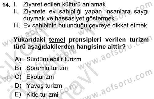 Turizmde Güncel Yaklaşımlar Dersi 2023 - 2024 Yılı Yaz Okulu Sınav Soruları 14. Soru