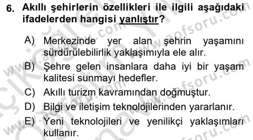 Turizmde Güncel Yaklaşımlar Dersi 2023 - 2024 Yılı Yaz Okulu Sınav Soruları 6. Soru