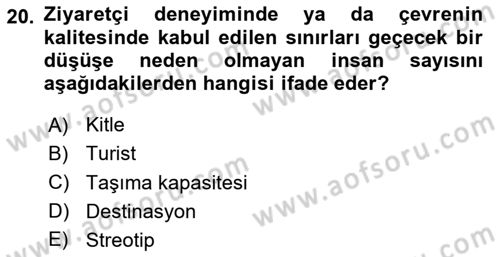 Toplum Temelli Turizm Dersi 2020 - 2021 Yılı Yaz Okulu Sınav Soruları 20. Soru