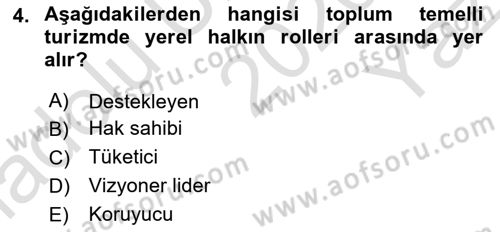 Toplum Temelli Turizm Dersi 2020 - 2021 Yılı Yaz Okulu Sınav Soruları 4. Soru