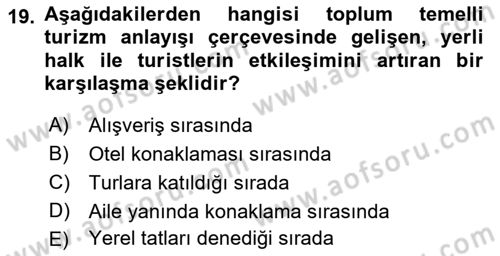 Toplum Temelli Turizm Dersi 2021 - 2022 Yılı (Vize) Ara Sınav Soruları 19. Soru