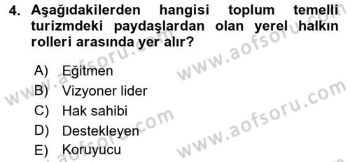 Toplum Temelli Turizm Dersi 2021 - 2022 Yılı Yaz Okulu Sınav Soruları 4. Soru