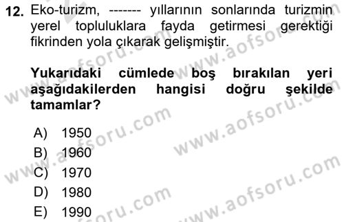 Toplum Temelli Turizm Dersi 2023 - 2024 Yılı (Vize) Ara Sınav Soruları 12. Soru