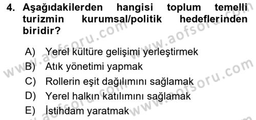 Toplum Temelli Turizm Dersi 2023 - 2024 Yılı (Vize) Ara Sınav Soruları 4. Soru