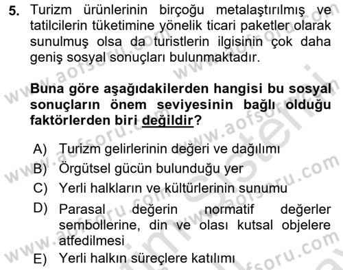 Toplum Temelli Turizm Dersi 2023 - 2024 Yılı (Final) Dönem Sonu Sınav Soruları 5. Soru