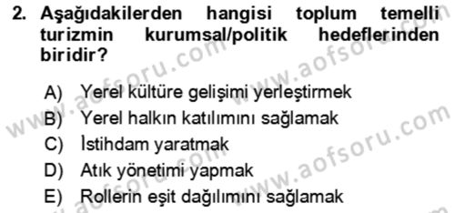 Toplum Temelli Turizm Dersi 2023 - 2024 Yılı Yaz Okulu Sınav Soruları 2. Soru