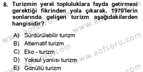 Toplum Temelli Turizm Dersi 2023 - 2024 Yılı Yaz Okulu Sınav Soruları 8. Soru