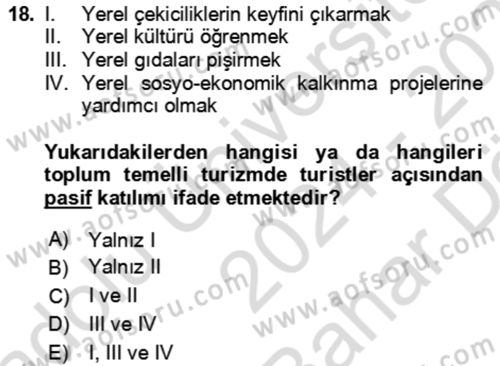 Toplum Temelli Turizm Dersi 2024 - 2025 Yılı (Vize) Ara Sınav Soruları 18. Soru