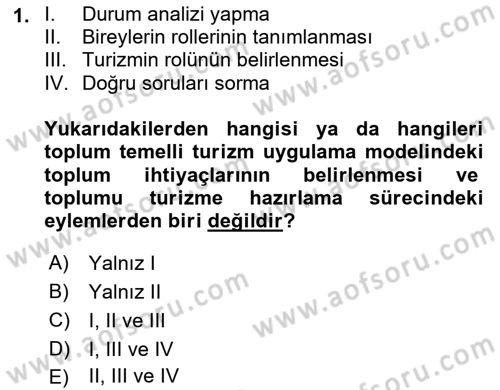Toplum Temelli Turizm Dersi 2024 - 2025 Yılı Yaz Okulu Sınav Soruları 1. Soru