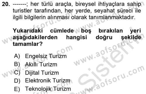 Turizm Bilgi Teknolojileri Dersi 2020 - 2021 Yılı Yaz Okulu Sınav Soruları 20. Soru