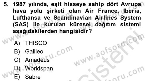 Turizm Bilgi Teknolojileri Dersi 2020 - 2021 Yılı Yaz Okulu Sınav Soruları 5. Soru