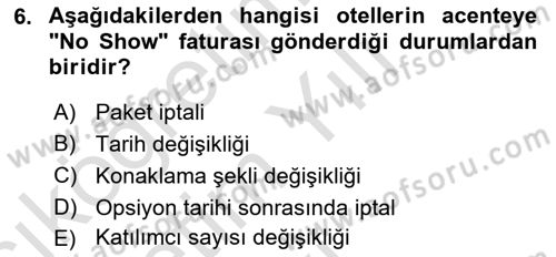 Turizm Bilgi Teknolojileri Dersi 2020 - 2021 Yılı Yaz Okulu Sınav Soruları 6. Soru