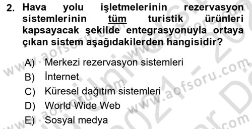 Turizm Bilgi Teknolojileri Dersi 2021 - 2022 Yılı (Vize) Ara Sınav Soruları 2. Soru