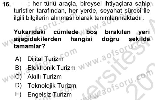 Turizm Bilgi Teknolojileri Dersi 2021 - 2022 Yılı (Final) Dönem Sonu Sınav Soruları 16. Soru