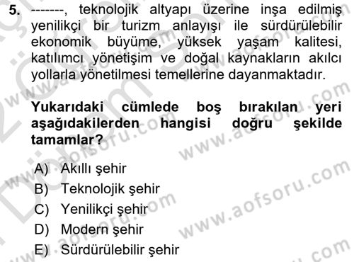 Turizm Bilgi Teknolojileri Dersi 2021 - 2022 Yılı (Final) Dönem Sonu Sınav Soruları 5. Soru