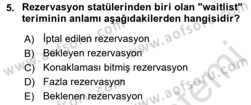 Turizm Bilgi Teknolojileri Dersi 2021 - 2022 Yılı Yaz Okulu Sınav Soruları 5. Soru