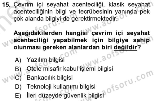 Turizm Bilgi Teknolojileri Dersi 2023 - 2024 Yılı (Vize) Ara Sınav Soruları 15. Soru