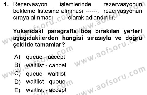 Turizm Bilgi Teknolojileri Dersi 2023 - 2024 Yılı (Final) Dönem Sonu Sınav Soruları 1. Soru