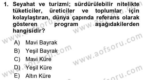 Sürdürülebilir Turizm Dersi 2020 - 2021 Yılı Yaz Okulu Sınavı 1. Soru