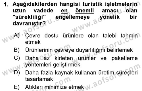 Sürdürülebilir Turizm Dersi 2021 - 2022 Yılı (Vize) Ara Sınav Soruları 1. Soru