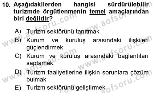 Sürdürülebilir Turizm Dersi 2021 - 2022 Yılı (Vize) Ara Sınav Soruları 10. Soru