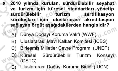 Sürdürülebilir Turizm Dersi 2021 - 2022 Yılı (Vize) Ara Sınav Soruları 8. Soru