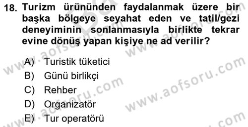 Sürdürülebilir Turizm Dersi 2021 - 2022 Yılı (Final) Dönem Sonu Sınav Soruları 18. Soru