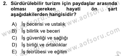 Sürdürülebilir Turizm Dersi 2021 - 2022 Yılı (Final) Dönem Sonu Sınav Soruları 2. Soru
