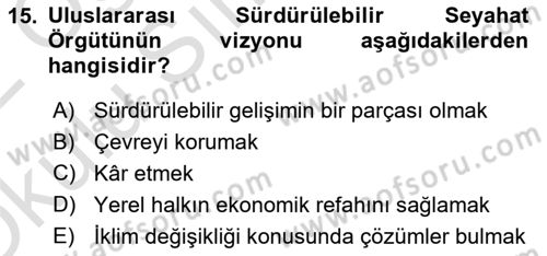 Sürdürülebilir Turizm Dersi 2021 - 2022 Yılı Yaz Okulu Sınavı 15. Soru