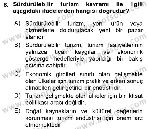 Sürdürülebilir Turizm Dersi 2021 - 2022 Yılı Yaz Okulu Sınavı 8. Soru