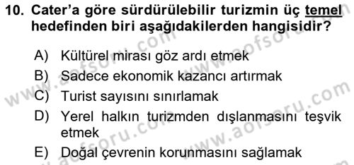 Sürdürülebilir Turizm Dersi 2024 - 2025 Yılı (Final) Dönem Sonu Sınav Soruları 10. Soru