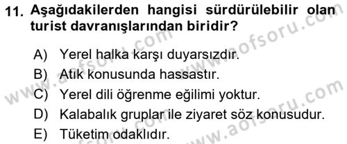 Sürdürülebilir Turizm Dersi 2024 - 2025 Yılı (Final) Dönem Sonu Sınav Soruları 11. Soru